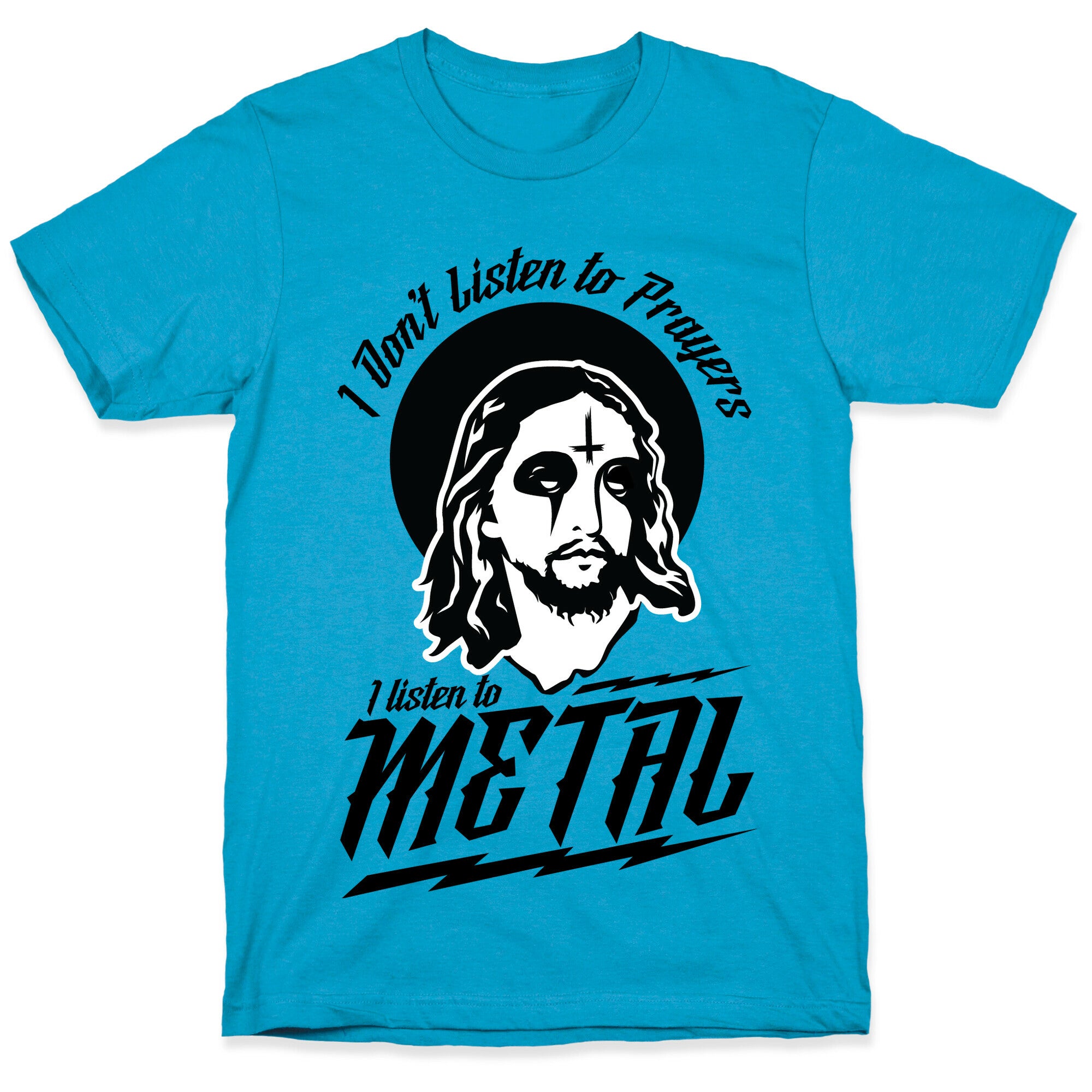 I Don't Listen to Prayers I Listen to Metal Unisex Triblend Tee